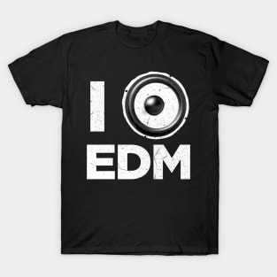 I love EDM T-Shirt